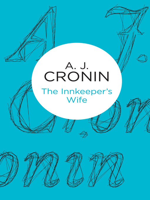 Title details for The Innkeeper's Wife by A. J. Cronin - Wait list